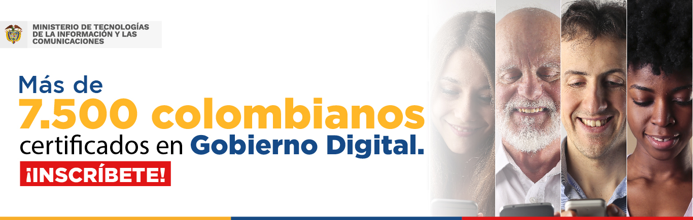 Más de 7.500 colombianos certificados en Gobierno Digital ¡Inscríbete!