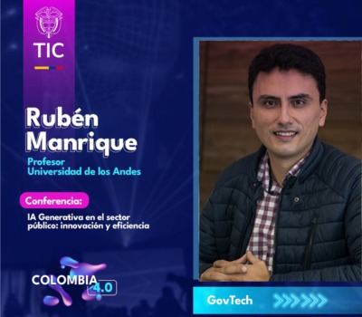 Colombia 4.0, conferencia: ' IA Generativa en el sector público: innovación y eficiencia'