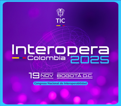 Pieza gráfica de INTEROPERA Colombia 2025 – Congreso Nacional de Interoperabilidad